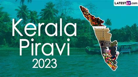 Kerala Piravi 2023 Images & HD Wallpapers for Free Download Online: Wish Happy Kerala Day With ...