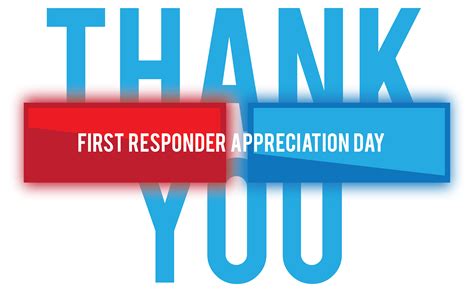 ‘Spirit of Selflessness:’ First Responder Appreciation Day | Office of ...