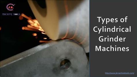 PPT - Types of Cylindrical Grinder Machines PowerPoint Presentation ...