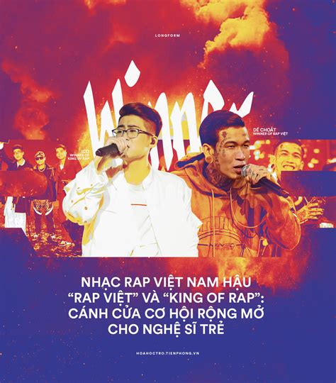 Nhạc Rap Việt Nam hậu “Rap Việt” và “King of Rap“: Cánh cửa cơ hội rộng mở cho nghệ sĩ trẻ | Hậu ...