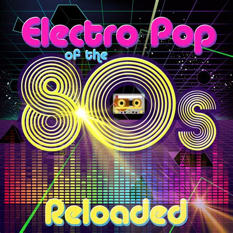 Various: Electro Pop Of The 80s Reloaded at Juno Download