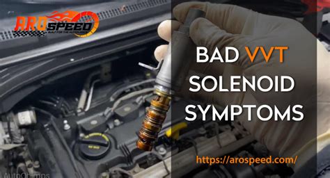 How To Fix Bad VVT Solenoid Symptoms Easily