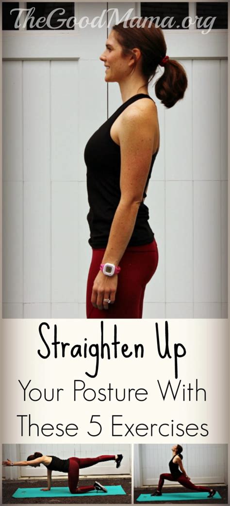 Straighten Up Your Posture With These 5 Exercises - The Good Mama