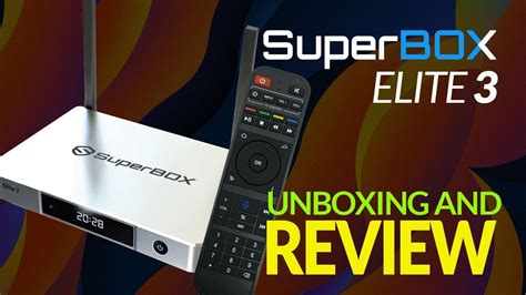 Superbox Elite 3 Unboxing & Full Review: Is This the Best Streaming ...