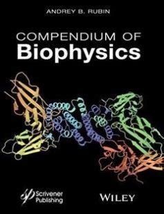 Compendium of Biophysics 1st Edition free download by Andrey B. Rubin ISBN: 9781119160250 with ...