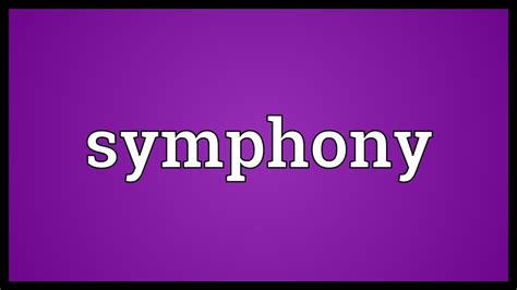 Symphony Meaning - YouTube