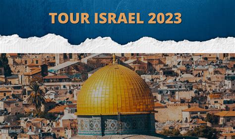 Tour Israel 2023 - News + Resources