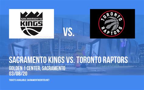 Sacramento Kings vs. Toronto Raptors Tickets | 8th March | Golden 1 Center in Sacramento, California