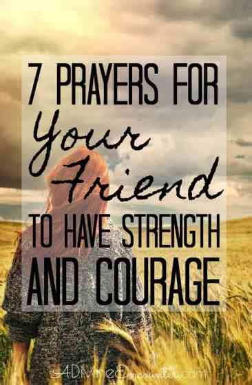 Prayer for Strength for a Friend Who Needs Courage | A Divine Encounter