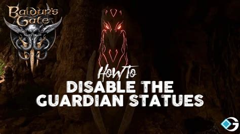 Baldur's Gate 3 (BG3): How To Disable The Guardian Statues - GameRiv