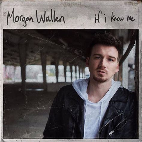 Morgan Wallen - If I Know Me Lyrics and Tracklist | Genius