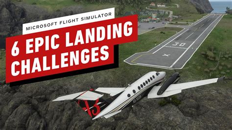 Microsoft Flight Simulator - 6 Epic Landing Challenges - YouTube