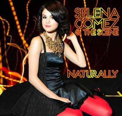 Pics of Famous People: Selena Gomez Naturally Lyrics