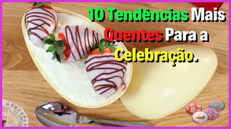 Decoração, Comida e Muito Mais: As 10 Tendências Para a Páscoa 2024 ...