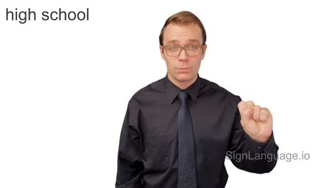 high school in ASL - Example # 3 - American Sign Language