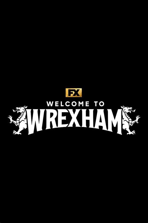 Welcome to Wrexham | TVDatesWatch.com