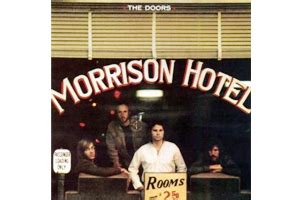 The Doors Morrison Hotel - Welcome to Harmonie Audio