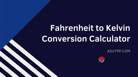 Effortless Fahrenheit to Kelvin Conversion Calculator | °F to K