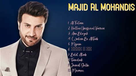 Majid Al Mohandis-Essential hits roundup for 2024-Leading Songs Mix-Even - YouTube Music