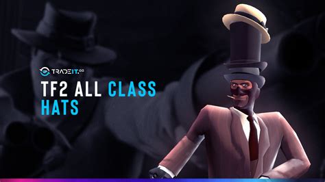 TF2 All Class Hats - TOP 30 List – Made by Tradeit.gg