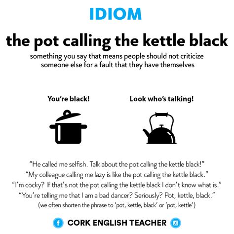 Idiom - the pot calling the kettle black | English vocabulary words learning, Learn english ...