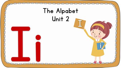 The Alphabet. Letter Ii. Unit 2 (ESL Alphabet, for non-natives) - YouTube