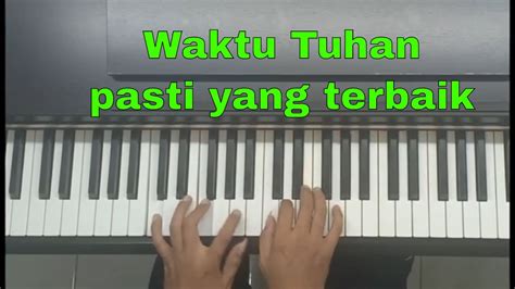 11 Chord Piano Lagu Waktu Tuhan | Basgalanos