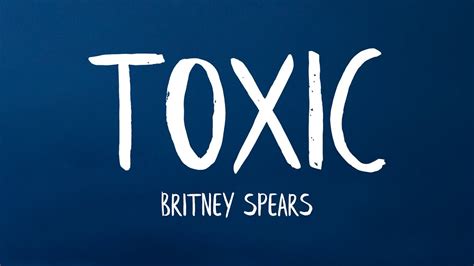 Britney Spears - Toxic (Lyrics) Chords - Chordify