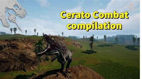 Cerato Combat compilation | The Isle Evrima | Ceratosaurus Gameplay - YouTube