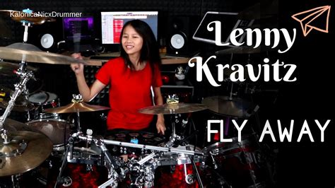 Fly Away - Lenny Kravitz | Drum cover by Kalonica Nicx - YouTube