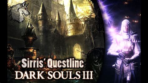 Dark Souls 3: Sirris' Questline - YouTube