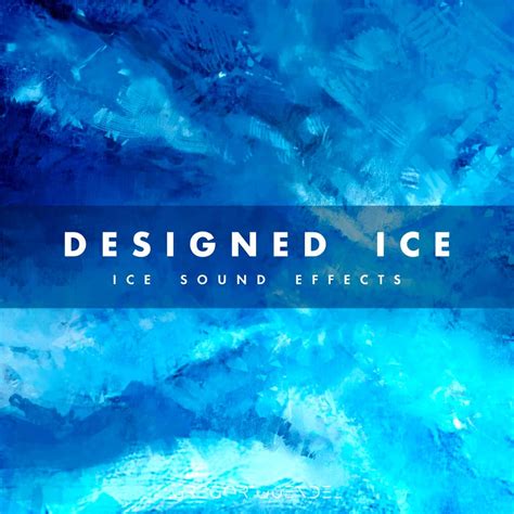 Designed Ice | Ice Sound Effects Library | Asoundeffect.com