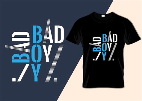 Premium Vector | Bad boy typography t-shirt design