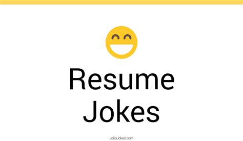 71+ Resume Jokes And Funny Puns - JokoJokes