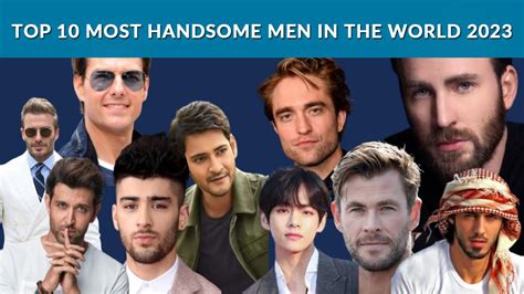 Top 10 Most Handsome Men In The World