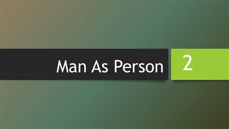 Ethics: Man as a Person