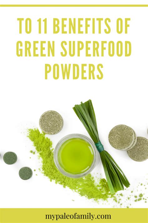 Top 11 Benefits of Green Superfood Powders - My Paleo Family | Green superfood powder, Superfood ...