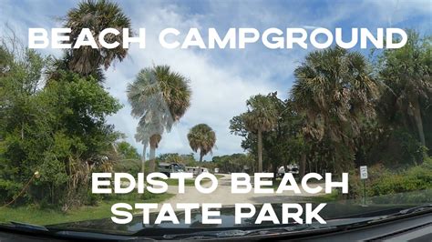 Let's Drive! Edisto Beach State Park BEACH CAMPGROUND Real-Time Drive - YouTube