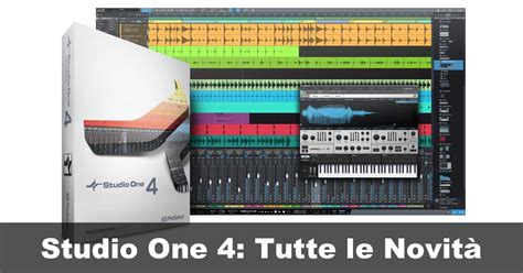 Presonus Studio One 4: Tutte le Novità!