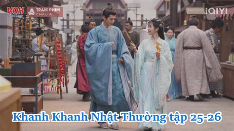 Khanh Khanh Nhật Thường tập 25-26: Cao trào cảm xúc với diễn xuất xuất thần của dàn cast