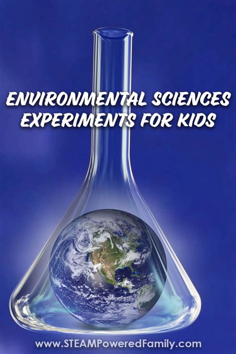 Environmental Science Experiments and Activities for Kids