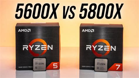 Ryzen 5 5600x vs ryzen 7 5800x - CPU nào chiến thắng đối thủ