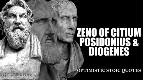 Top 40 Optimistic Stoic Quotes By Zeno of Citium, Posidonius and Diogenes - Endless Awesome