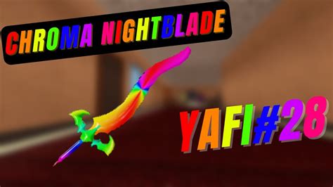 [MM2] CHROMA NIGHTBLADE for NiK YAFI#28 - YouTube