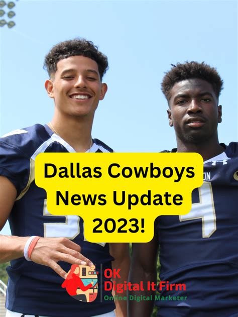 Dallas Cowboys News Update 2023! - OK DIGITAL IT FIRM