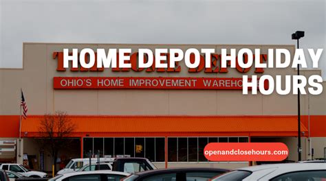 Home Depot Holiday Hours | Open and Close Hours 2024