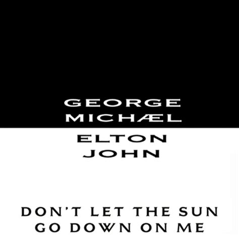 George Michael & Elton John: Don't Let the Sun Go Down on Me (Live) (1991)