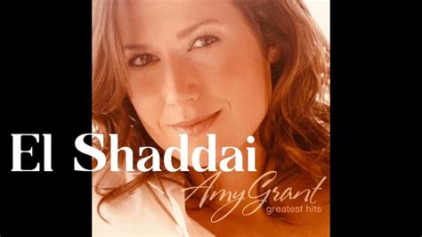 Amy Grant - El Shaddai (Lyrics) - YouTube