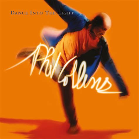 Dance into the Light (Deluxe Edition) - Album by Phil Collins | Spotify