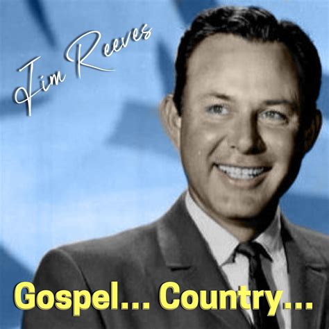 Jim Reeves - Gospel... Country... | iHeart